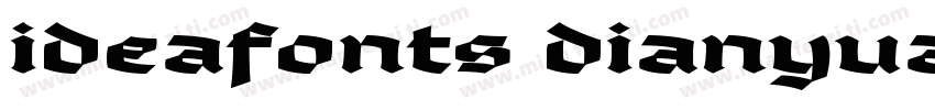 ideafonts dianyuan55字体转换